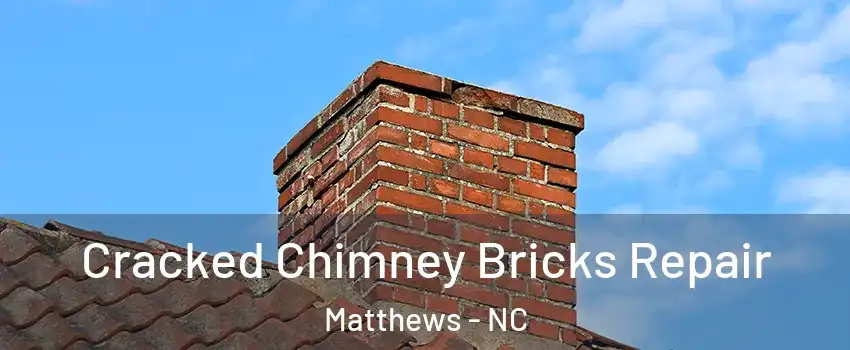  Cracked Chimney Bricks Repair Matthews - NC