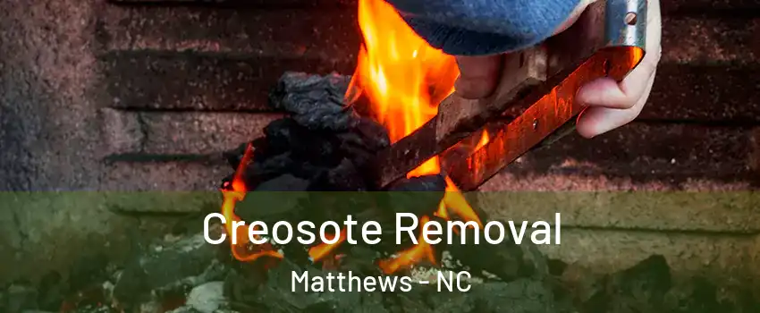  Creosote Removal Matthews - NC