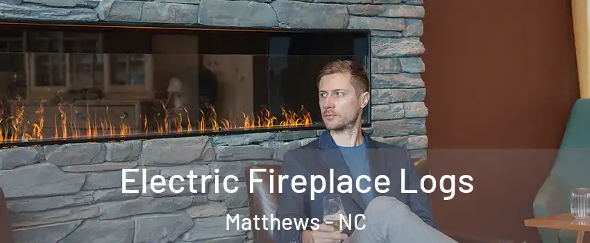  Electric Fireplace Logs Matthews - NC