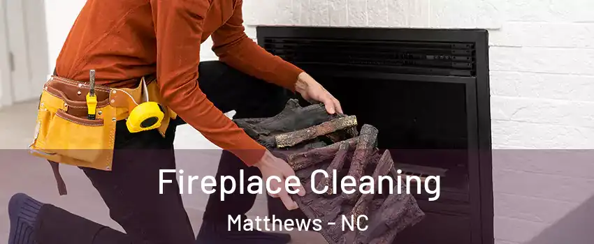  Fireplace Cleaning Matthews - NC