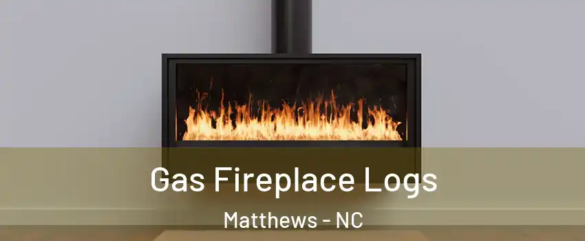  Gas Fireplace Logs Matthews - NC