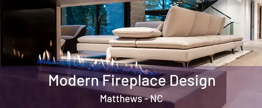  Modern Fireplace Design Matthews - NC