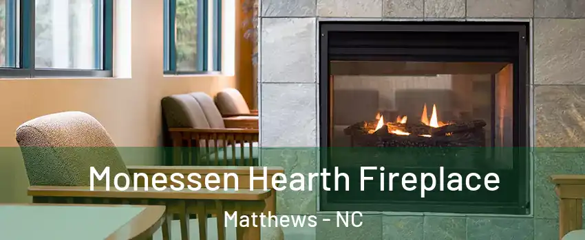  Monessen Hearth Fireplace Matthews - NC